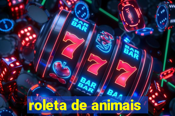 roleta de animais